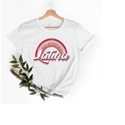 latina rainbow shirt, latina retro shirt, latina woman shirt, retro shirt, latina girl shirt, cool latina shirt, cute la