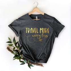 travel more worry less shirt png, road trip shirt png, group shirt pngs, road tripping, travel shirt png, traveler gift,