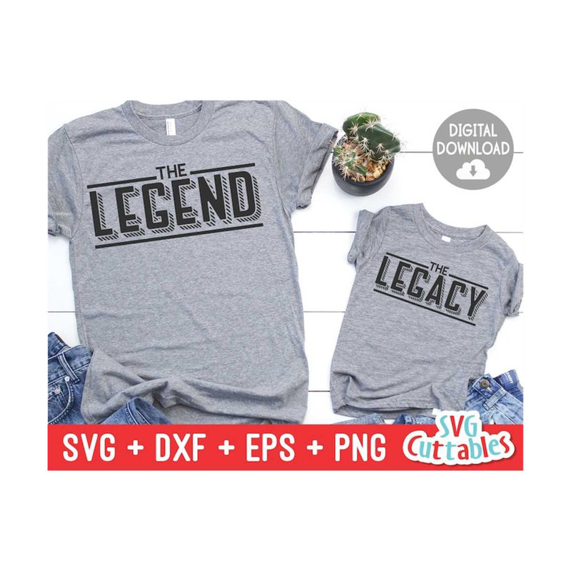 2410202311546-the-legend-the-legacy-svg-dad-fathers-day-cut-file-image-1.jpg