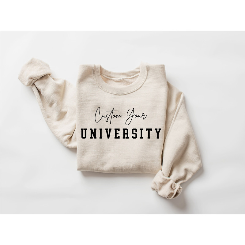Custom College Sweatshirt, College Letters Sweatshirt, Custom University Name Sweatshirt, Custom Quote Sweatshirt, Graduate College Gifts - 5.jpg