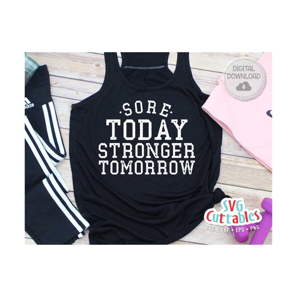 24102023111531-sore-today-stronger-tomorrow-svg-fitness-svg-workout-svg-image-1.jpg