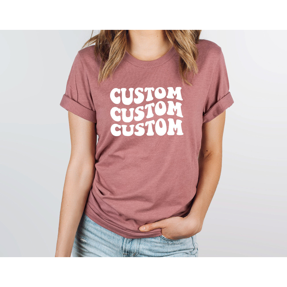 Custom Shirts, Personalized Shirt, Custom Text Shirt, Personalized Shirt, Custom Unisex Shirts, Custom Printing T-shirts, Shirt - 5.jpg
