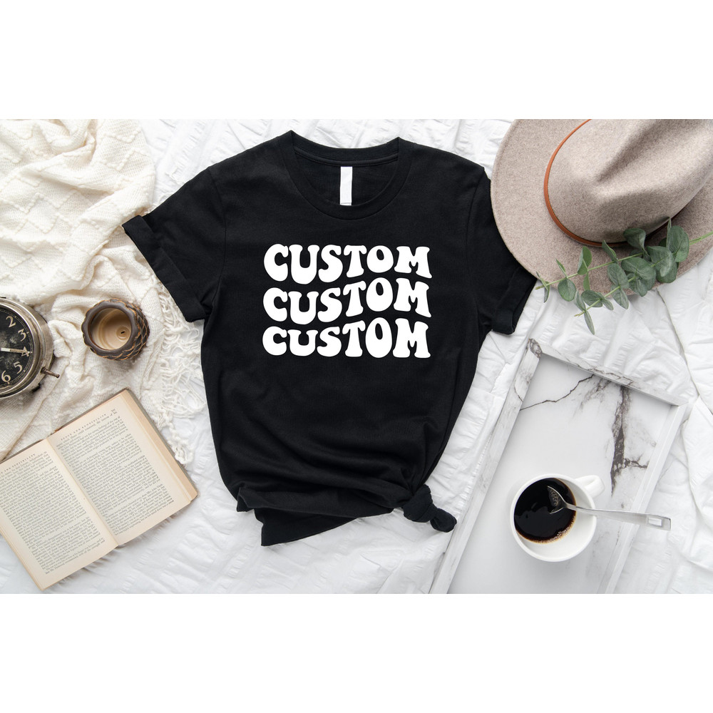 Custom Shirts, Personalized Shirt, Custom Text Shirt, Personalized Shirt, Custom Unisex Shirts, Custom Printing T-shirts, Shirt - 6.jpg