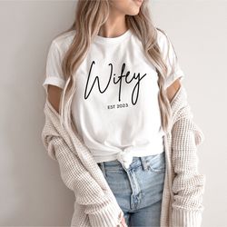 custom wifey shirt, bride shirt, gift for bride, cute wifey shirt, just married shirt, engagement gift, custom bridal sh