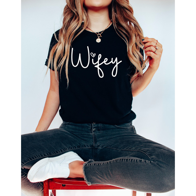 Custom Wifey Shirt, Bride Shirt, Gift For Bride, Cute Wifey Shirt, Just Married Shirt, Engagement Gift, Future Mrs, Custom Bridal Shirt - 3.jpg