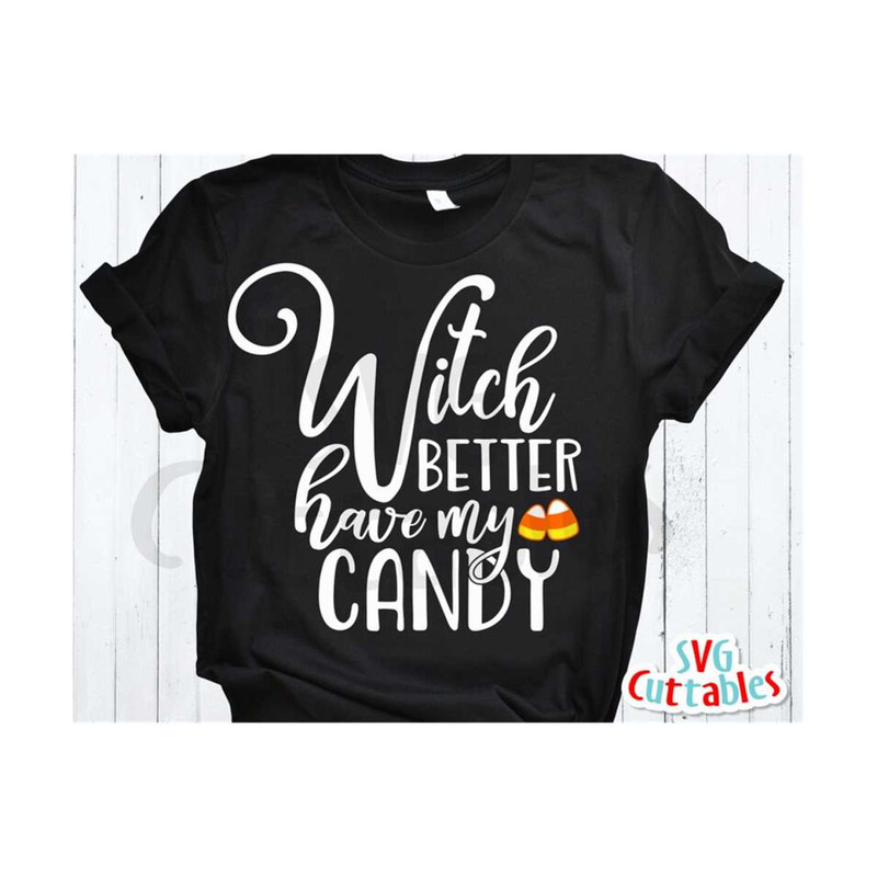 24102023112232-halloween-svg-dxf-eps-witch-better-have-my-candy-candy-image-1.jpg
