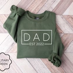 customized dad est sweatshirt, dad sweatshirt, gift for dad, gift for grandpa, new dad shirt , fathers day gift, birthda