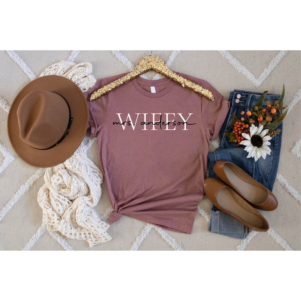 Customized Last Name Wifey Shirt, Custom Mrs Shirt, Bride Shirt, Gift For Bride, Cute Wifey Shirt, Bachelorette Shirts, Bridal Party Shirts - 2.jpg