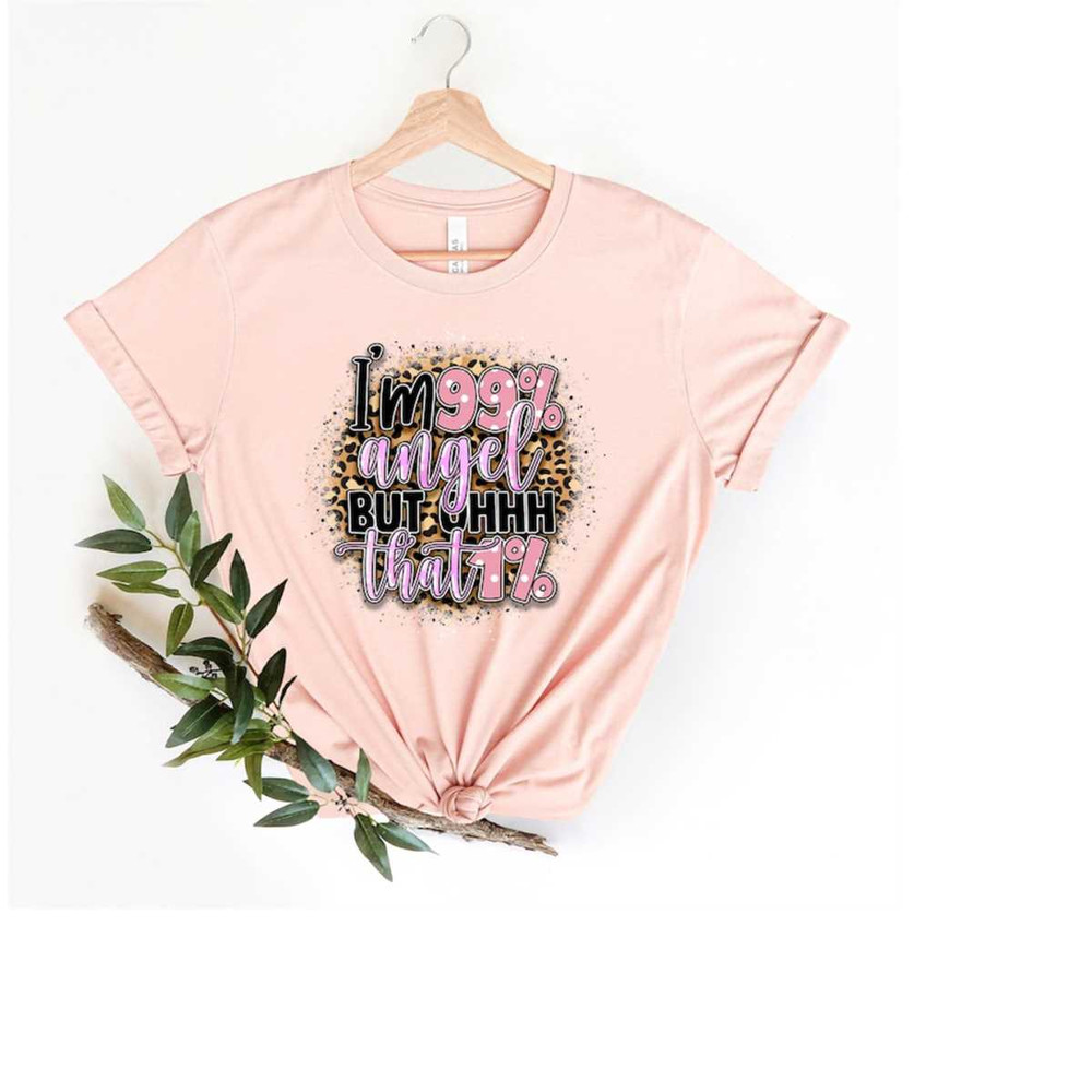 MR-2410202311350-i-am-99-angel-but-ohhhh-that-1-shirt-sarcasm-shirt-image-1.jpg