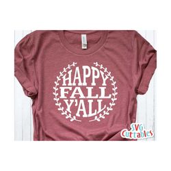 happy fall y'all svg - dxf - eps - fall - autumn - cut file - sayings - fall svg - silhouette - cricut - digital download