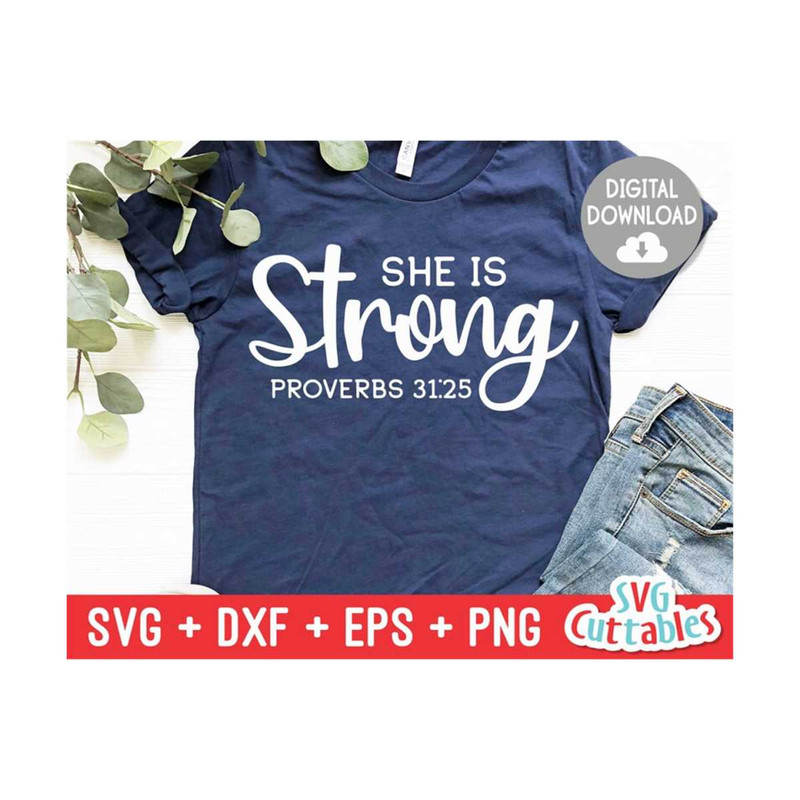 2410202311426-she-is-strong-svg-faith-svg-quote-svg-dxf-eps-png-image-1.jpg