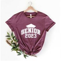 senior 2023 shirt , class of 2023 shirt , graduate gift ,senior 2023 shirt ,2023 graduate tshirt , class 2023 shirt ,sen