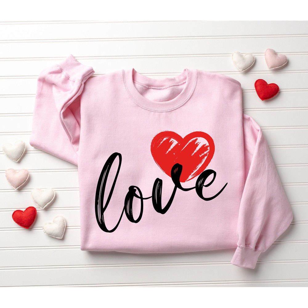Cute Love Sweatshirt, Valentines Heart Sweatshirt, Women Valentine Gift, Valentines Day Shirt, Valentines Sweater, Valentine Crewneck - 1.jpg