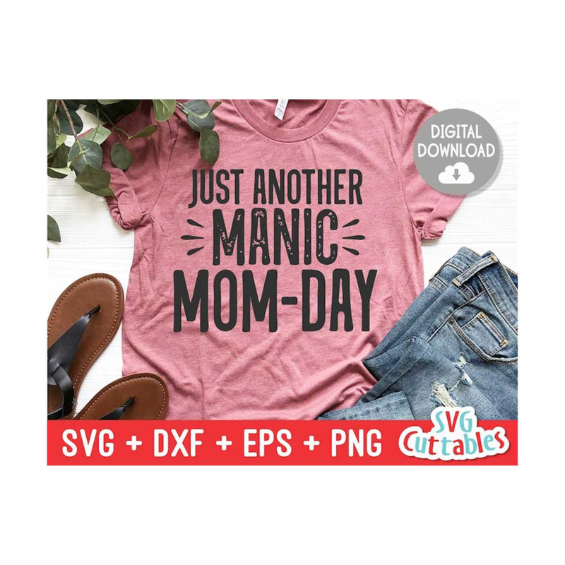 24102023114542-just-another-manic-mom-day-svg-mom-cut-file-svg-dxf-image-1.jpg
