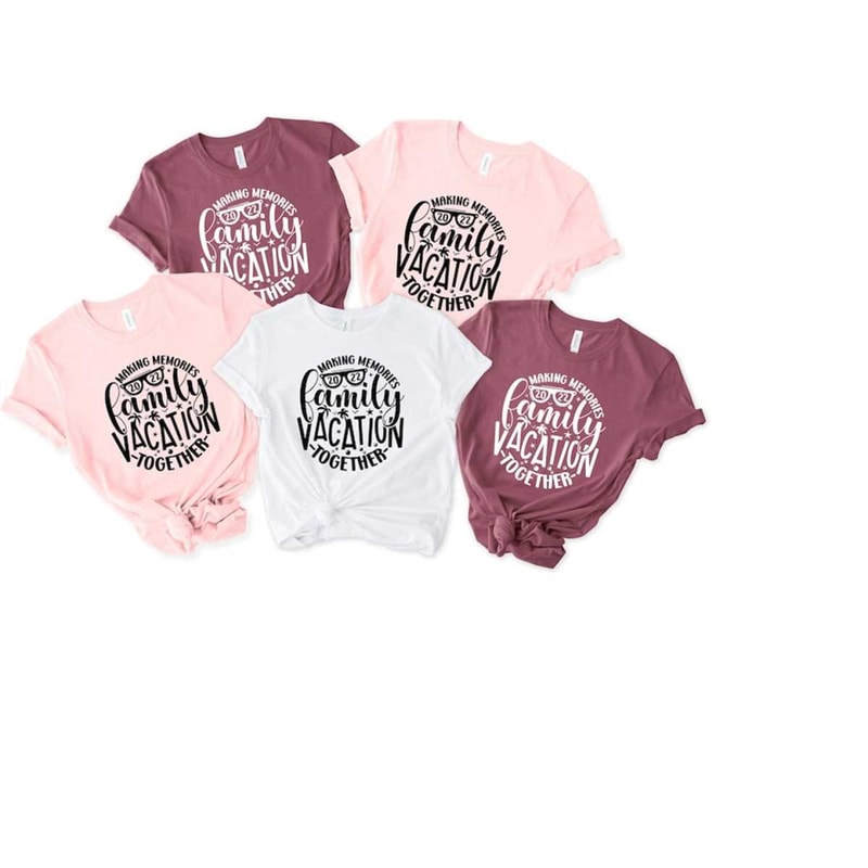 MR-24102023114540-family-vacation-2022-shirt-making-memories-together-t-shirt-image-1.jpg