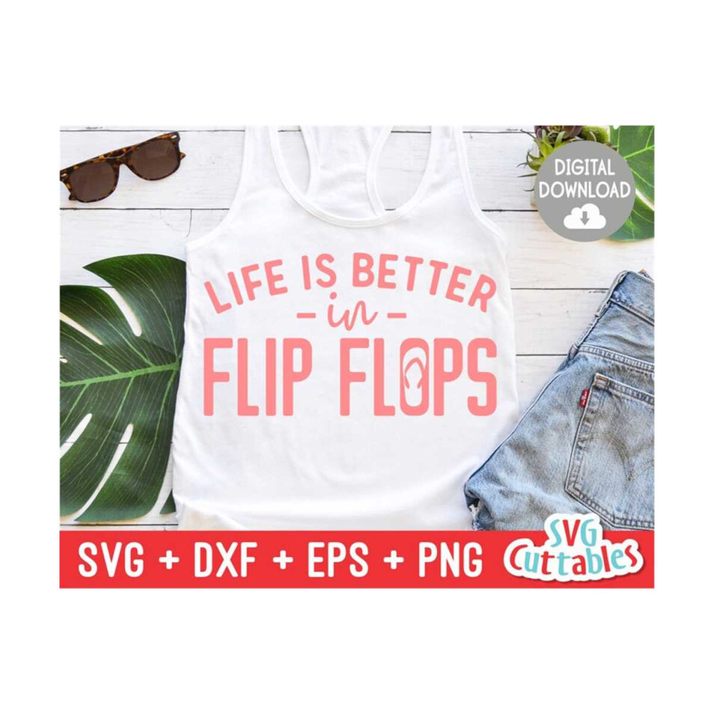 24102023114549-life-is-better-in-flip-flops-svg-summer-svg-cut-file-image-1.jpg