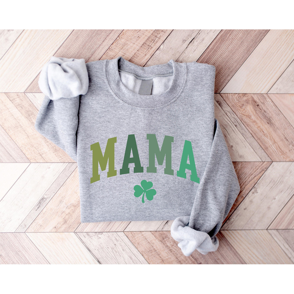 Cute Mama St Patrick's Day Sweatshirt, Lucky Mama Sweatshirt, Womens Irish Sweatshirt, Irish Mama Sweatshirt, Grandma Sweatshirt, New Mom - 6.jpg