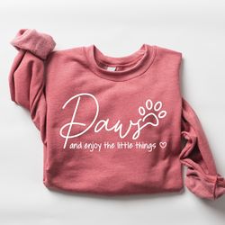 cute paw sweatshirt, dog lover sweatshirt, pet lover gift, new dog owner, gift for dog mom, dog mom sweatshirt, christma