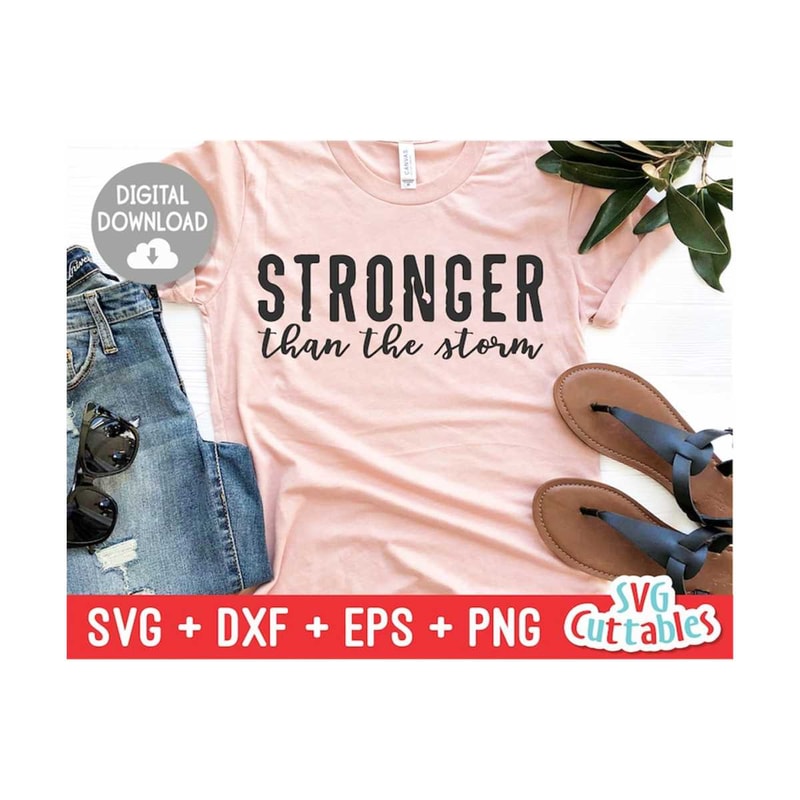 2410202311554-stronger-than-the-storm-svg-inspirational-cut-file-quote-image-1.jpg