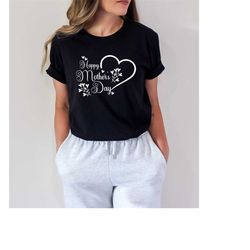 happy mother's day shirt, happy mother's day heart shirt, mom gift, mother's day shirt, mother's day gift, mom shirt, ha