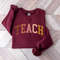 Cute Teach Sweatshirt, Teacher Sweatshirt, Teacher Shirt, Back To School, New Teacher Gift, Elementary School Teacher, Team Teacher Shirt - 3.jpg