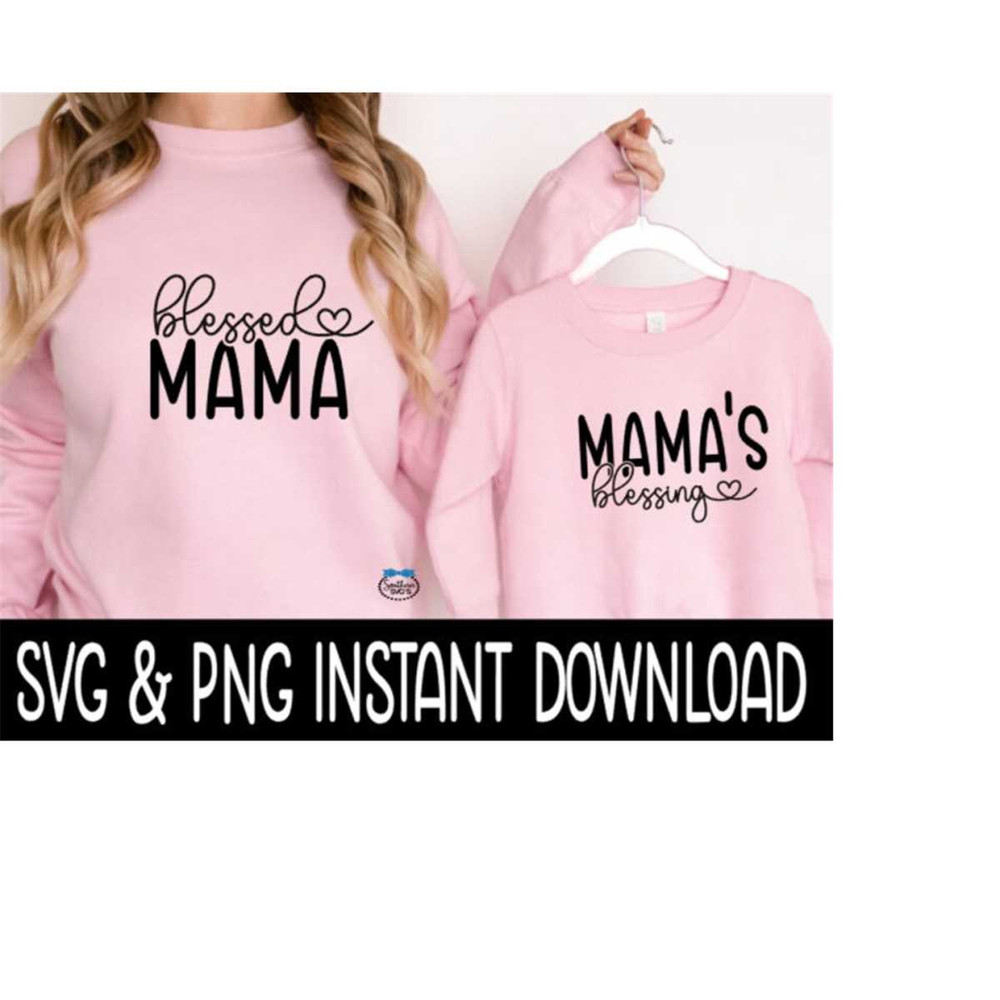 2410202312249-blessed-mama-and-mamas-blessing-svg-png-mom-and-child-image-1.jpg