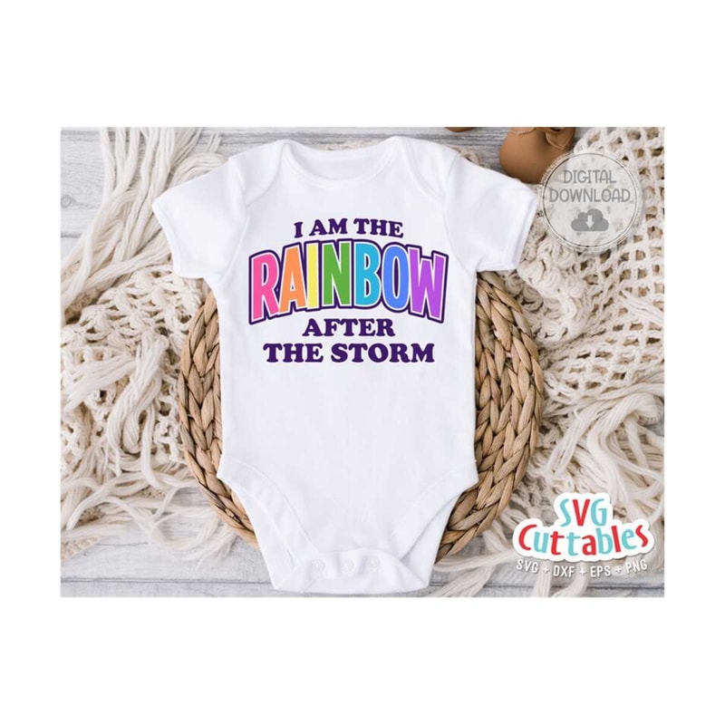 2410202312254-i-am-the-rainbow-after-the-storm-svg-baby-shirt-svg-image-1.jpg