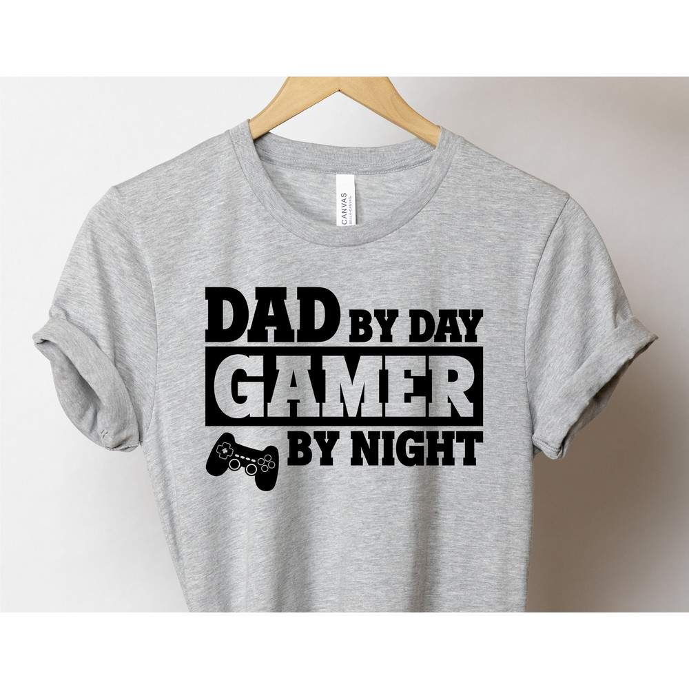 Dad Gamer Shirt, Father's Day Shirt, Funny Dad Shirt, Best Dad Shirt, Daddy Shirt, New Daddy Shirt, Fathers Day Gift, Gift for dad - 1.jpg
