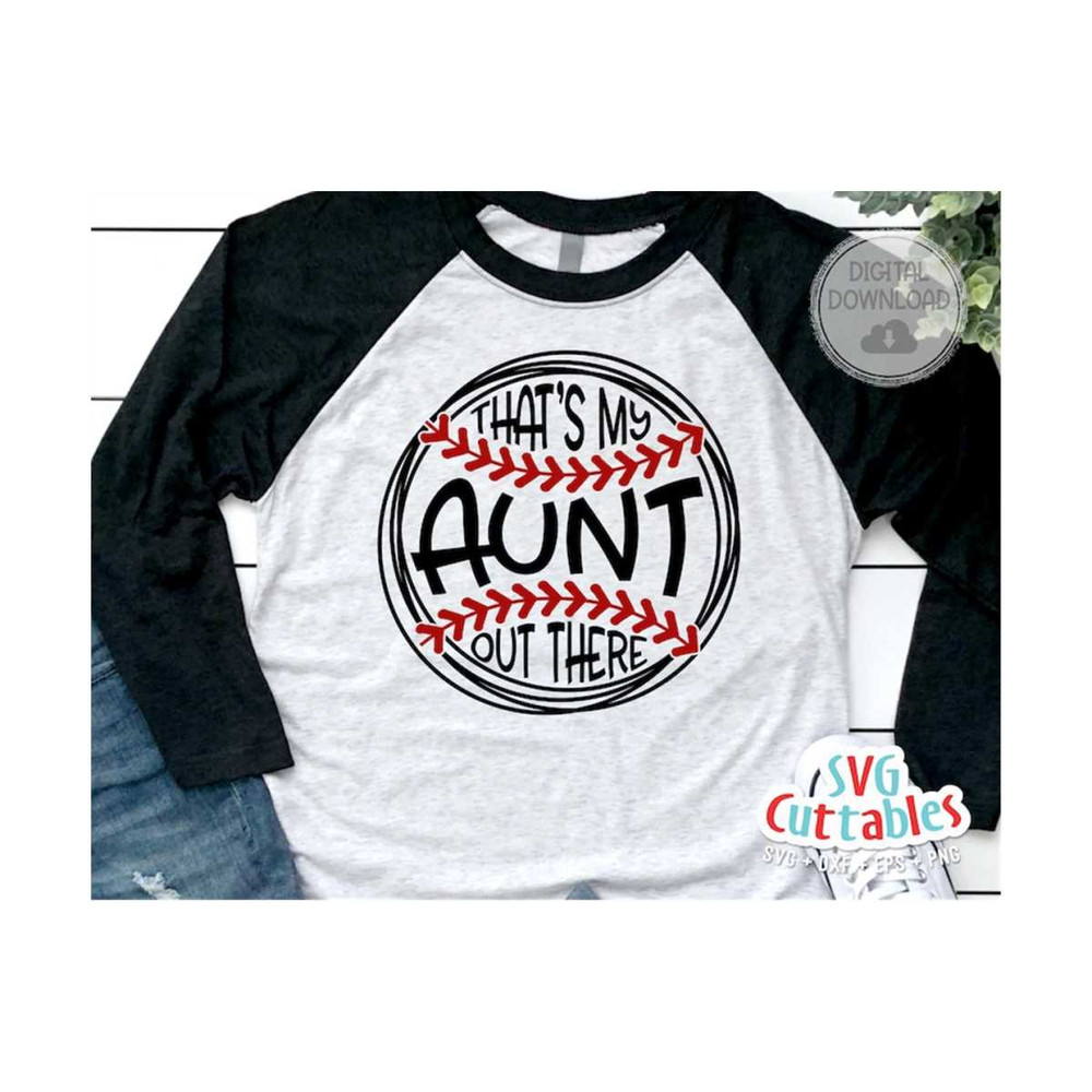 24102023121956-thats-my-aunt-out-there-svg-softball-svg-softball-cut-image-1.jpg