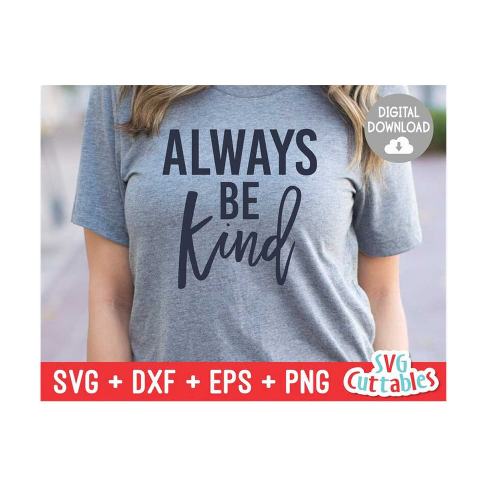 24102023122210-always-be-kind-svg-kindness-cut-file-kind-svg-dxf-image-1.jpg