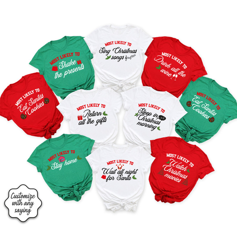 Family Christmas Shirts, Most Likely to, Cute Christmas Shirt, Matching Christmas Shirt, Funny Christmas Party, Group Shirts - 1.jpg