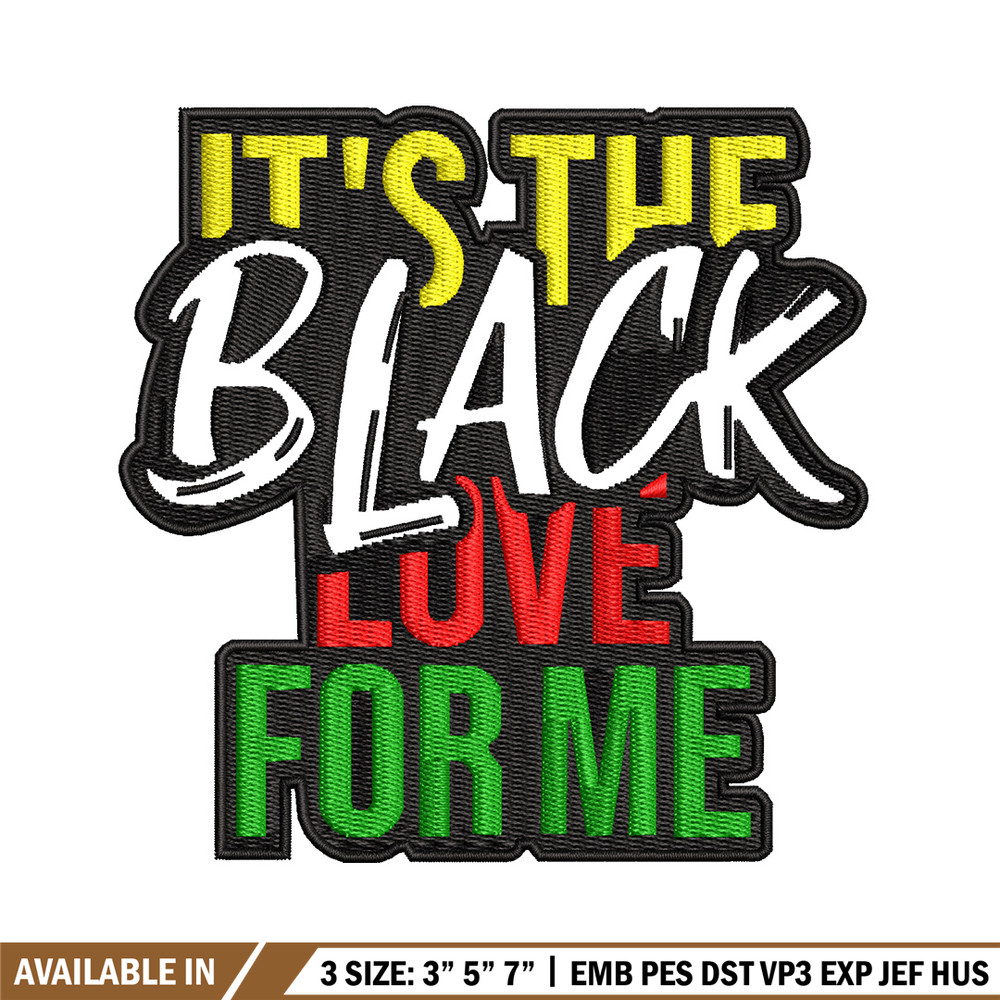 It the black love embroidery design, Logo embroidery, Embroidery file, Embroidery shirt, Emb design, Digital download.jpg