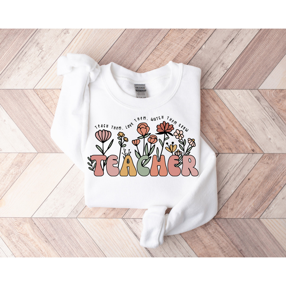 Floral Teacher Sweatshirts, Back to School Teacher Shirt, Boho Teacher Tees, Back to School Shirt, First Day of School Teacher Gift - 2.jpg