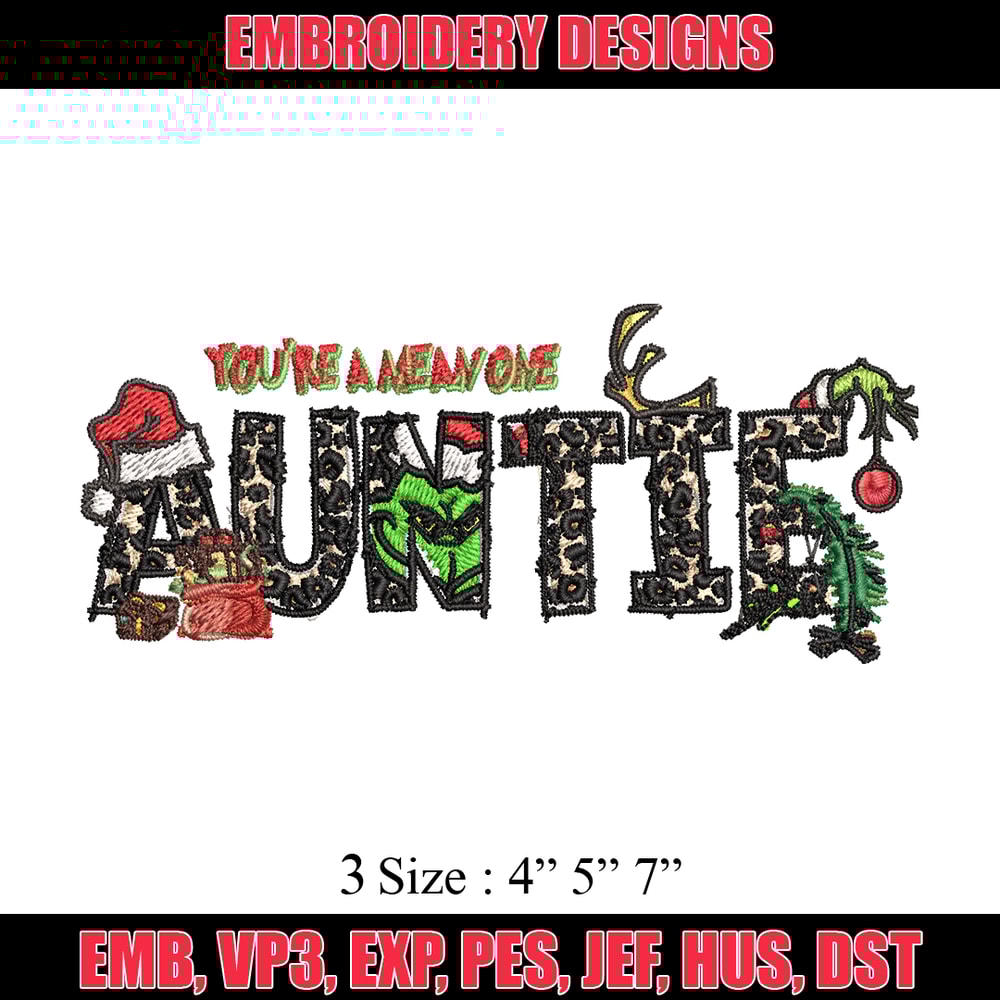 You're One Mean Auntie Grinch Christmas Embroidery design, Grinch Christmas Embroidery, Grinch design, Digital download..jpg