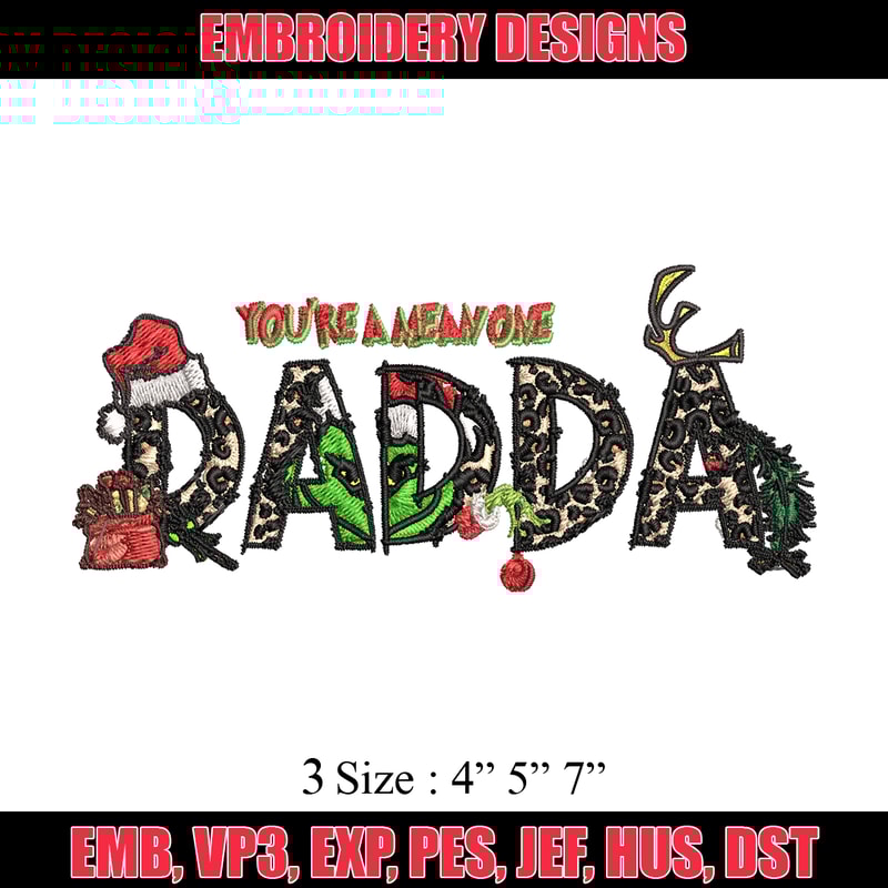 You're One Mean Dadda Grinch Christmas Embroidery design, Grinch Christmas Embroidery, Grinch design, Digital download..jpg