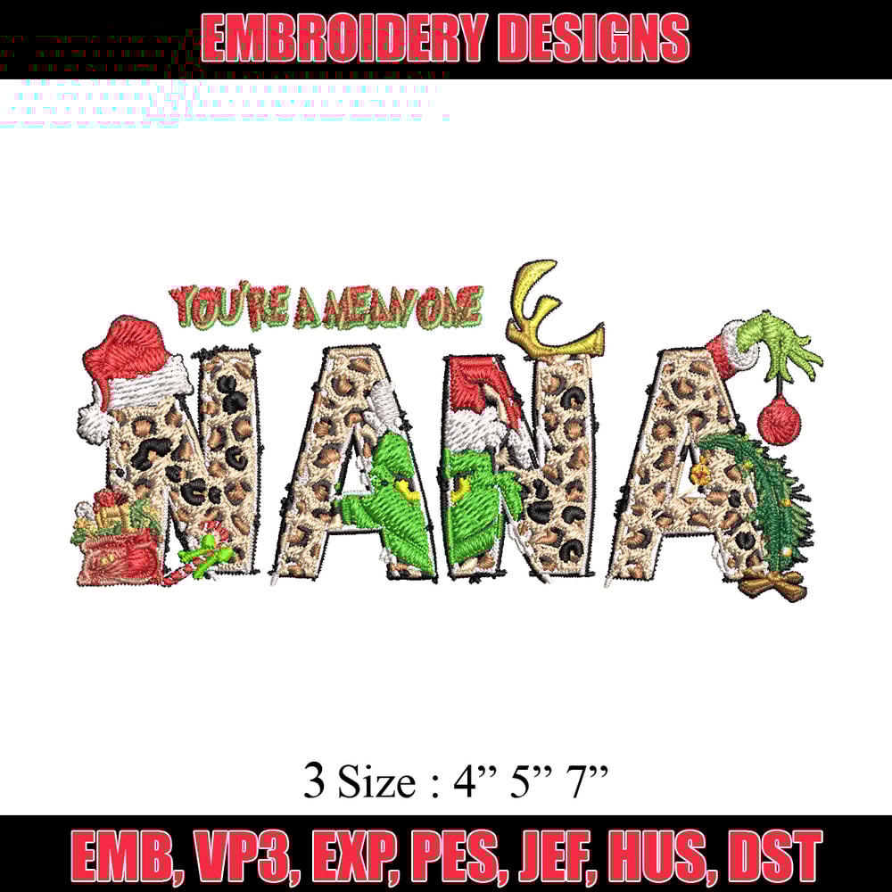 You're One Mean Nana Grinch Christmas Embroidery design, Grinch Christmas Embroidery, Grinch design, Digital download..jpg