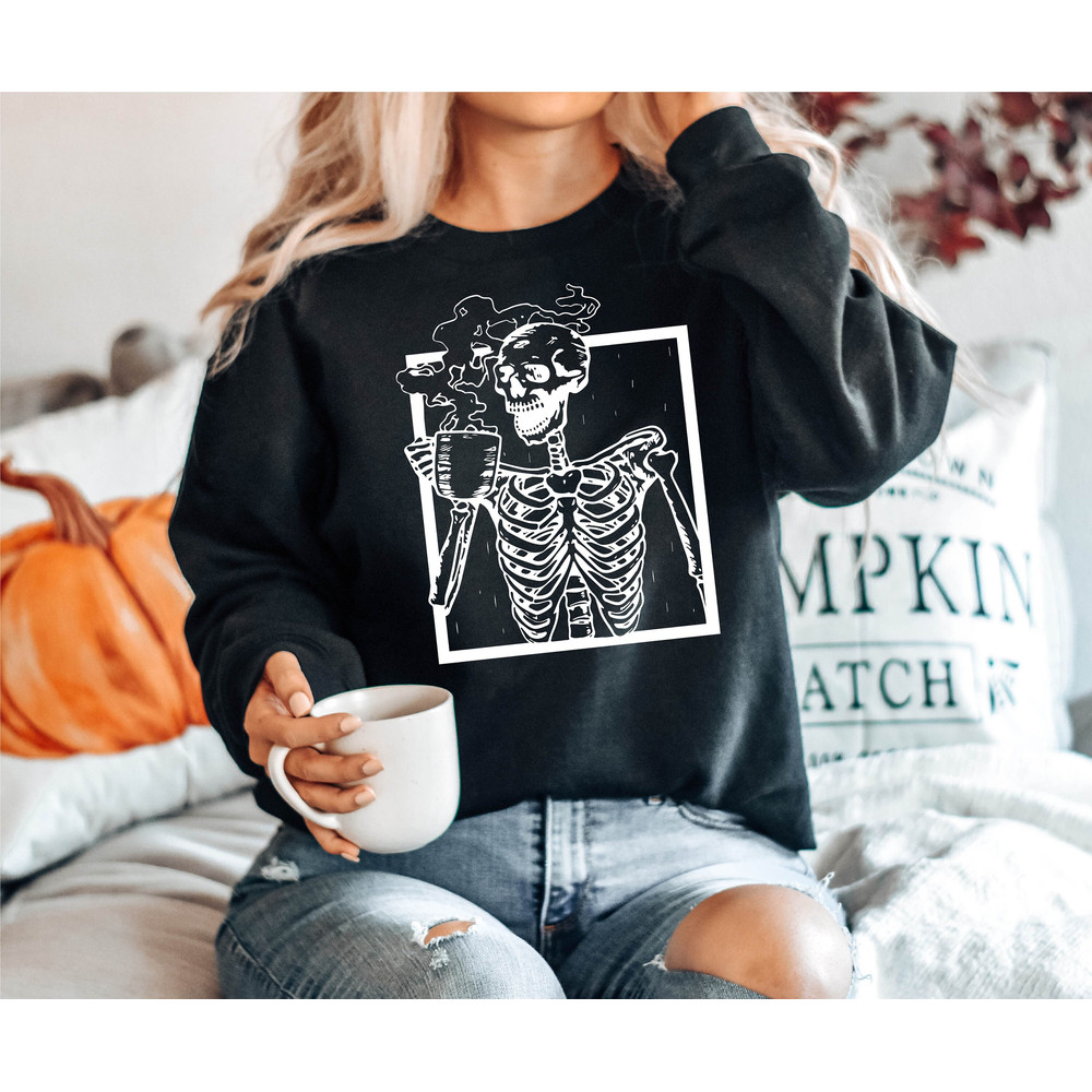 Funny Coffee Skeleton Sweatshirt, Skeleton Sweatshirt, Halloween Skeleton Shirt, Skeleton Halloween Costume, Coffee Sweatshirt for Fall - 4.jpg