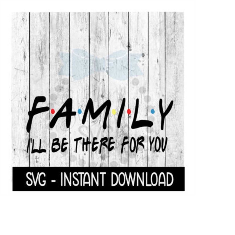 24102023124752-family-ill-be-there-for-you-funny-wine-quote-svg-svg-image-1.jpg
