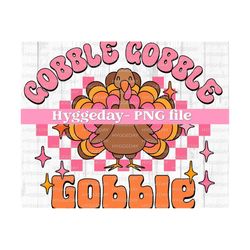 Gobble PNG, Digital download, Sublimation, Sublimate, Thanksgiving, Autumn, Fall, Turkey, checker, Cute, kids, girls