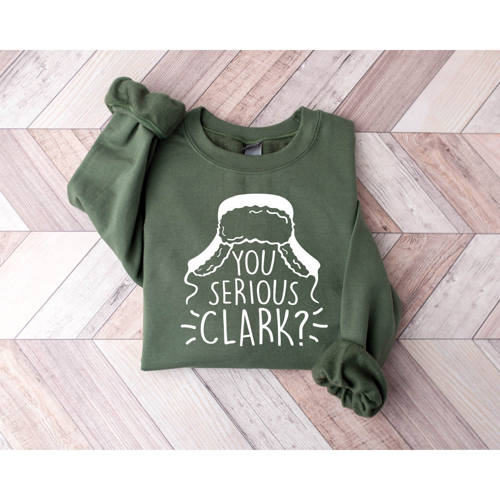 Funny Holiday Sweatshirt, You Serious Clark Sweatshirt, Christmas Sweatshirt, Women Christmas Sweatshirt, Christmas Hoodie,Winter Sweatshirt - 3.jpg