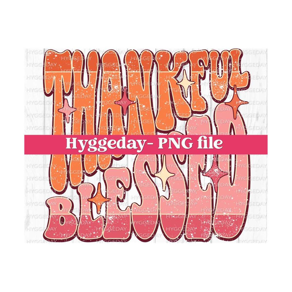 24102023124915-thankful-blessed-png-digital-download-sublimation-image-1.jpg