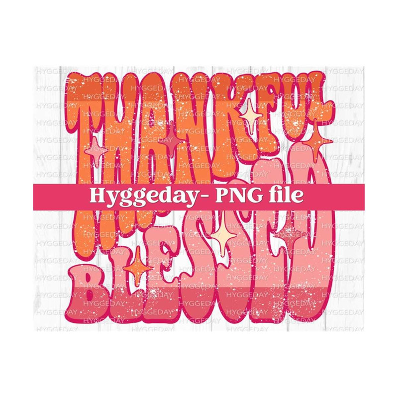 24102023124929-thankful-blessed-png-digital-download-sublimation-image-1.jpg