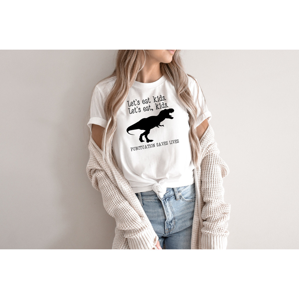 Funny Grammar Shirt, Punctuation Shirt, Let's Eat Kids Let's Eat,English Teacher Shirt, Teacher Shirt, Preschool Teacher, Commas Save - 6.jpg