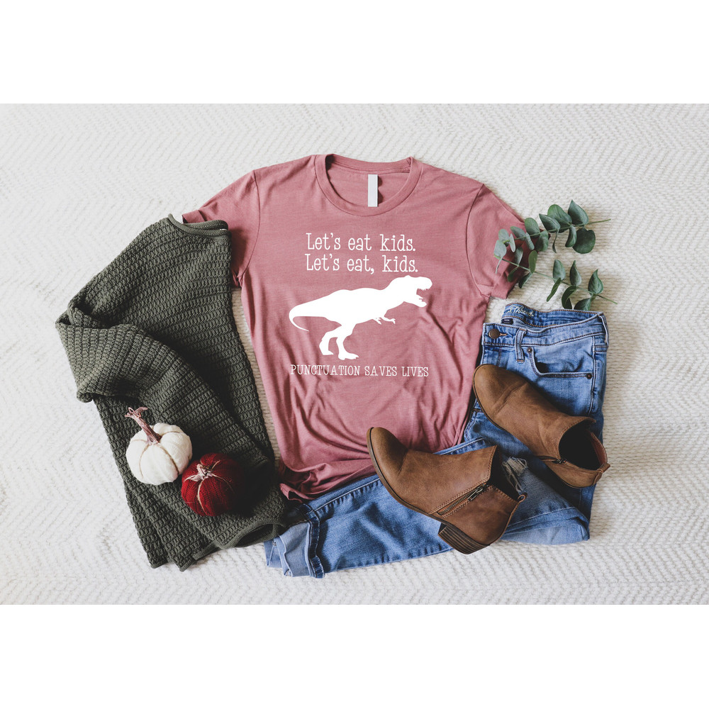 Funny Grammar Shirt, Punctuation Shirt, Let's Eat Kids Let's Eat,English Teacher Shirt, Teacher Shirt, Preschool Teacher, Commas Save - 7.jpg