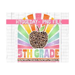 5th Grade Png, Sublimation Download, fifth, back to school, Teacher, leopard, cheetah, rainbow, sun ray, sunburst, sublimate, vintage, retro