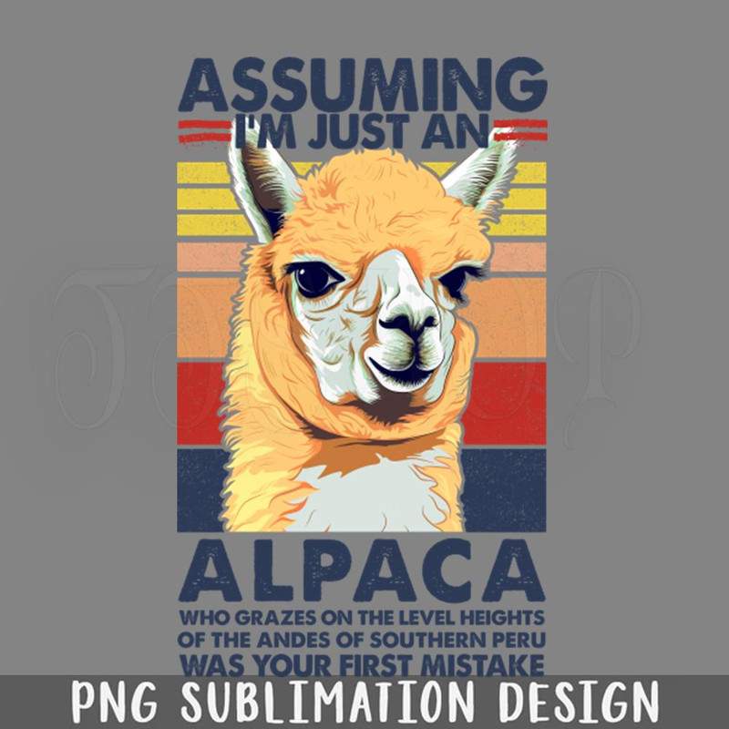 DMAA721-Assuming Im Just An Alpaca Alpaca Humor PNG Download.jpg