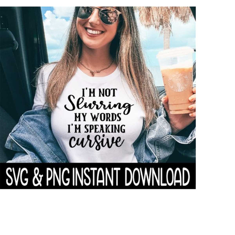 24102023125711-im-not-slurring-my-words-im-speaking-cursive-svg-image-1.jpg