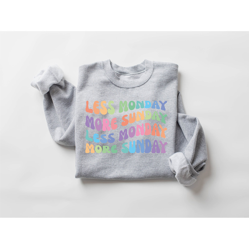 Funny Teacher Sweatshirt, Less Monday More Sunday, Happy Friday Teacher Shirt, Back To School, Cute School Shirt, First Day Of School Shirt - 6.jpg