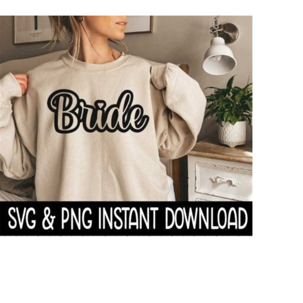 2410202313357-bride-svg-png-sweatshirt-svg-files-tee-shirt-svg-instant-image-1.jpg