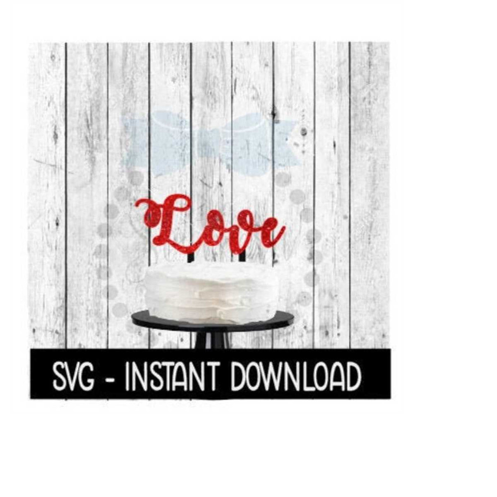 24102023131025-cake-topper-svg-file-love-wedding-cake-topper-svg-instant-image-1.jpg